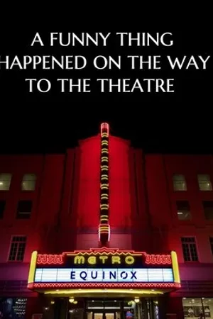 Постер к фильму A Funny Thing Happened on the Way to the Theatre (2018)