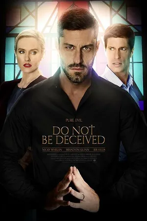 Постер к фильму Do Not Be Deceived (2018)