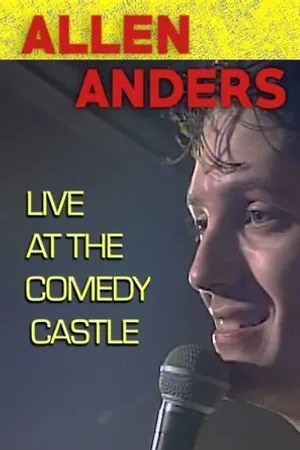 Постер к фильму Allen Anders: Live at the Comedy Castle - Circa 1987 (2018)
