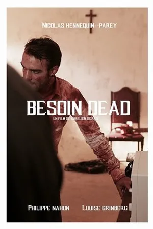 Постер к фильму Besoin Dead (2018)