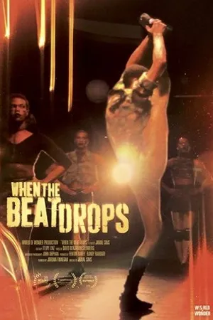 Постер к фильму When the Beat Drops (2018)