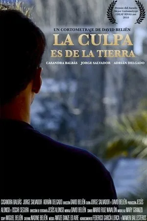 Постер к фильму La culpa es de la tierra (2018)