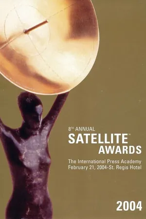 Постер к фильму The 8th Annual Golden Satellite Awards (2004)