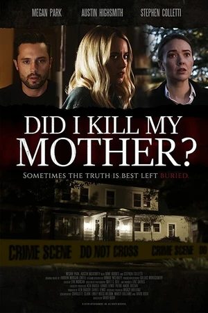 Постер к фильму Did I Kill My Mother? (2018)