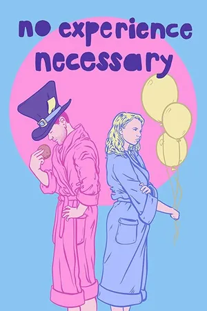 Постер к сериалу No Experience Necessary (2018)