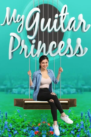 Постер к сериалу My Guitar Princess (2018)