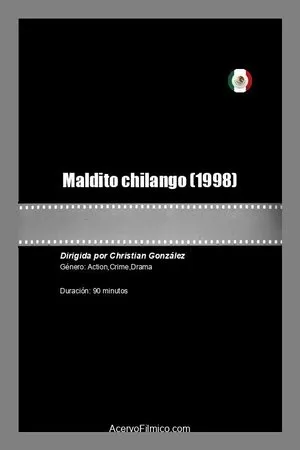 Постер к фильму Maldito chilango (1998)