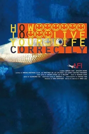 Постер к фильму How to Live Your Life Correctly (2018)