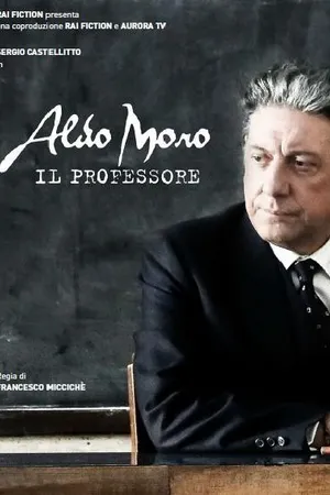 Постер к фильму Aldo Moro il Professore (2018)