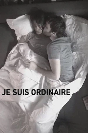 Постер к фильму Je suis ordinaire (2017)