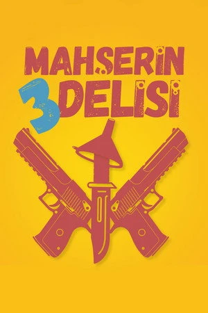 Постер к фильму Mahserin Üç Delisi (2018)