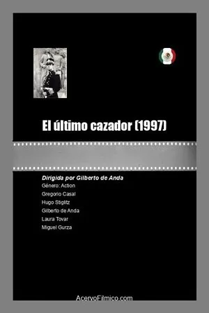 Постер к фильму El último cazador (1997)