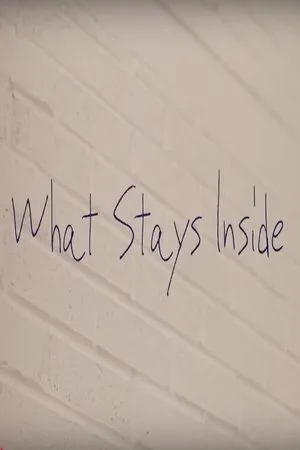 Постер к фильму What Stays Inside (2018)