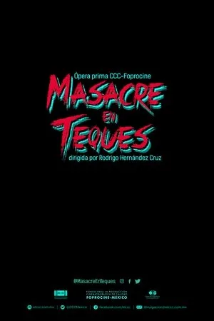 Постер к фильму Masacre en Teques (2020)