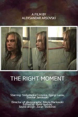 Постер к фильму The right moment (2017)