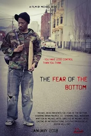 Постер к фильму The Fear Of The Bottom (2018)