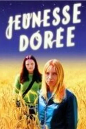Постер к фильму Jeunesse dorée (2001)