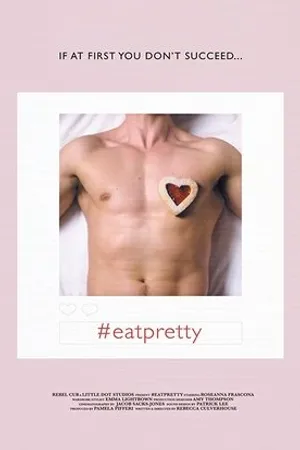 Постер к фильму #eatpretty (2018)