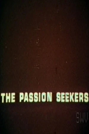 Постер к фильму The Passion Seekers (1977)