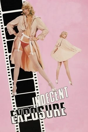 Постер к фильму Indecent Exposure (1981)