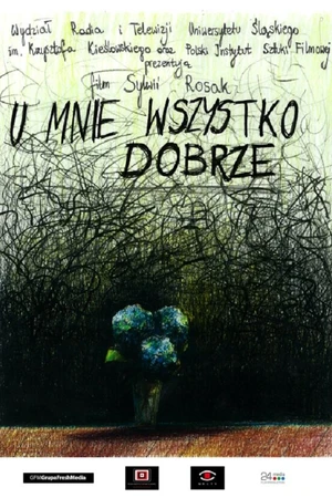 Постер к фильму U mnie wszystko dobrze (2018)