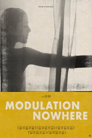 Постер к фильму Modulation Nowhere (2019)