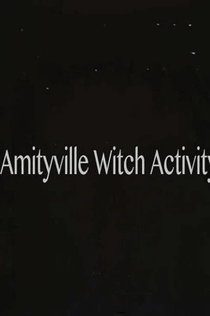Постер к фильму Amityville Witch Activity (2018)