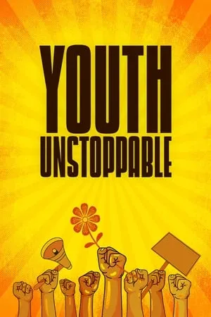 Постер к фильму Youth Unstoppable (2018)