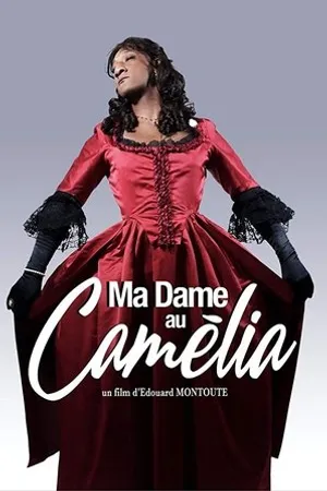 Постер к фильму Ma Dame au Camélia (2019)
