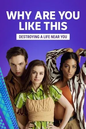 Постер к сериалу Why Are You Like This? (2018)