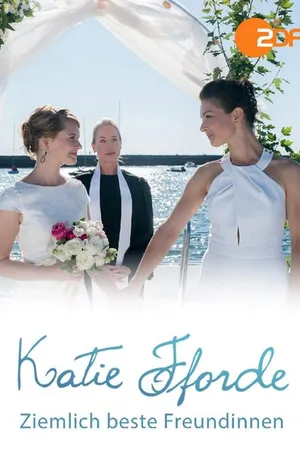 Постер к фильму Katie Fforde: Ziemlich beste Freundinnen (2018)