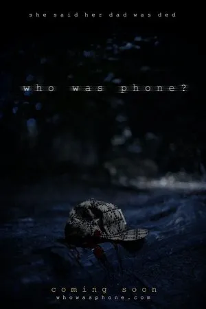 Постер к фильму Who Was Phone? (2020)