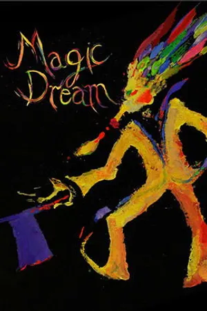 Постер к мультфильму Magic Dream (2018)
