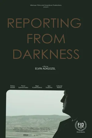 Постер к фильму Reporting from Darkness (2018)