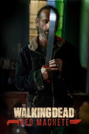 Постер к сериалу Ходячие мертвецы: Красное мачете (2017 - 2018)