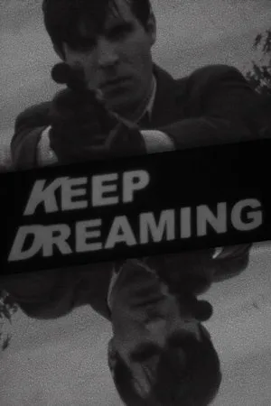 Постер к фильму Keep Dreaming (2018)