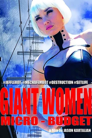 Постер к фильму Giant Women, Micro-Budget (2018)