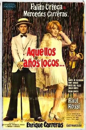 Постер к фильму Aquellos años locos (1971)