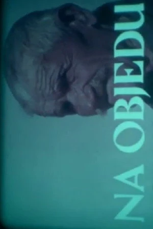 Постер к фильму Na objedu (1972)