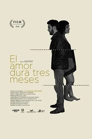 Постер к фильму El amor dura tres meses (2018)