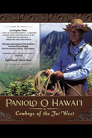 Постер к фильму Paniolo O Hawai'i Cowboys of the Far West (1998)