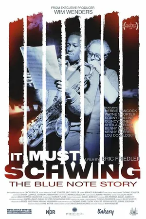 Постер к фильму It Must Schwing: The Blue Note Story (2018)