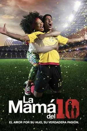Постер к сериалу La Mamá del 10 (2018)
