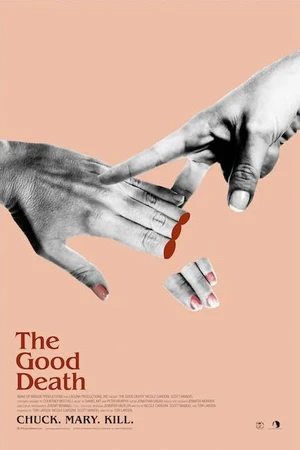 Постер к фильму The Good Death (2018)
