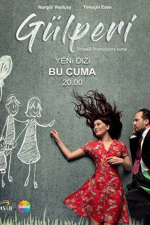 Постер к сериалу Гюльпери (2018 - 2019)