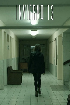 Постер к фильму Invierno 13 (2017)
