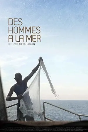 Постер к фильму Des hommes à la mer (2018)