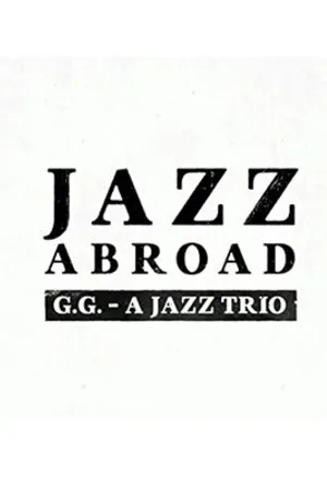 Постер к фильму Jazz Abroad (2017)