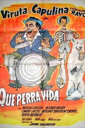 Постер к фильму Qué perra vida (1962)