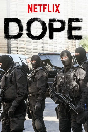 Постер к сериалу Dope (2017)